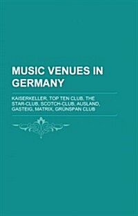 Music Venues in Germany (Paperback)