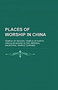 Places of Worship in China (Paperback)
