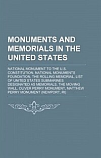 Monuments and Memorials in the United States (Paperback)