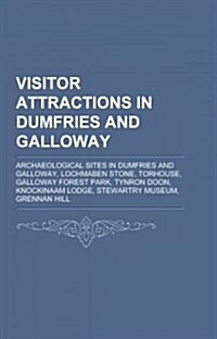 Visitor Attractions in Dumfries and Galloway (Paperback)