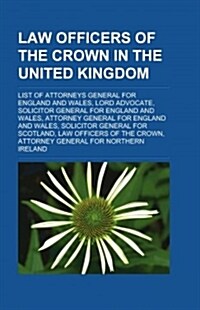 Law Officers of the Crown in the United Kingdom (Paperback)