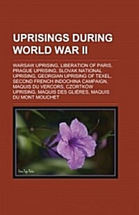 Uprisings During World War II (Paperback)