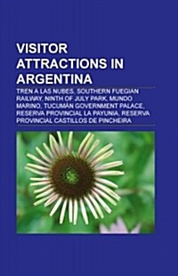 Visitor Attractions in Argentina (Paperback)