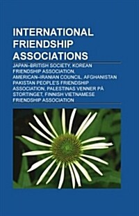 International Friendship Associations (Paperback)