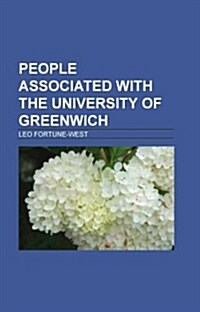 People Associated With the University of Greenwich (Paperback)