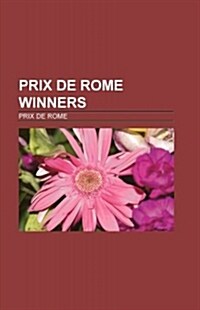 Prix De Rome Winners (Paperback)