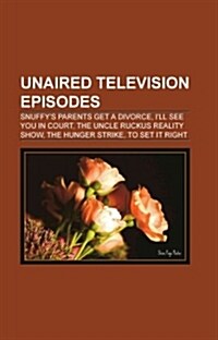 Unaired Television Episodes (Paperback)