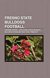 Fresno State Bulldogs Football (Paperback)