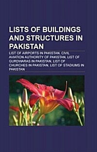 Lists of Buildings and Structures in Pakistan (Paperback)