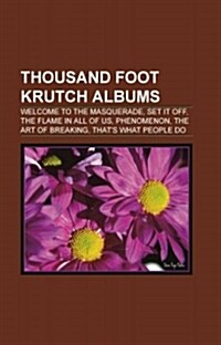 Thousand Foot Krutch Albums (Paperback)