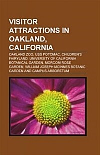 Visitor Attractions in Oakland, California (Paperback)