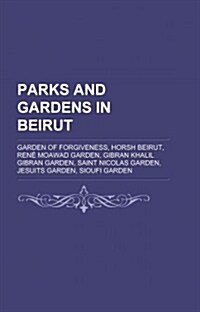 Parks and Gardens in Beirut (Paperback)