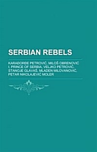 Serbian Rebels (Paperback)
