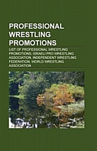 Professional Wrestling Promotions (Paperback)