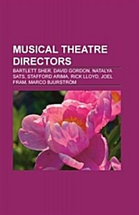 Musical Theatre Directors (Paperback)
