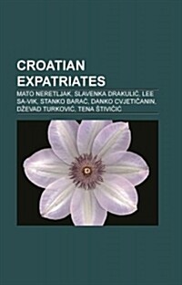 Croatian Expatriates (Paperback)