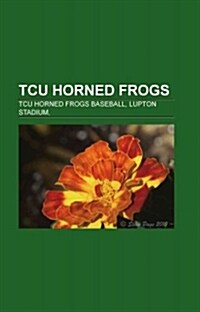 Tcu Horned Frogs (Paperback)