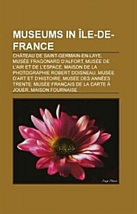 Museums in Ile de France (Paperback)