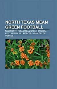 North Texas Mean Green Football (Paperback)