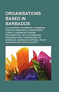 Organisations Based in Barbados (Paperback)