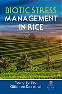 Biotic Stress Management in Rice (Hardcover)