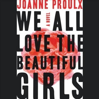 We All Love the Beautiful Girls Lib/E (Audio CD)