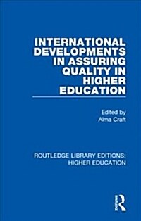 International Developments in Assuring Quality in Higher Education (Hardcover)