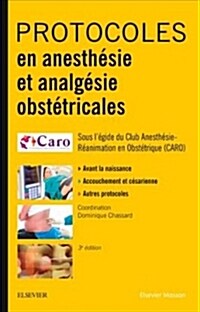 Protocoles En Anesthesie Et Analgesie Obstetricales (Paperback)