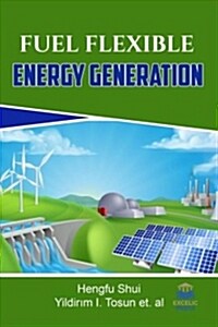 Fuel Flexible Energy Generation (Hardcover)