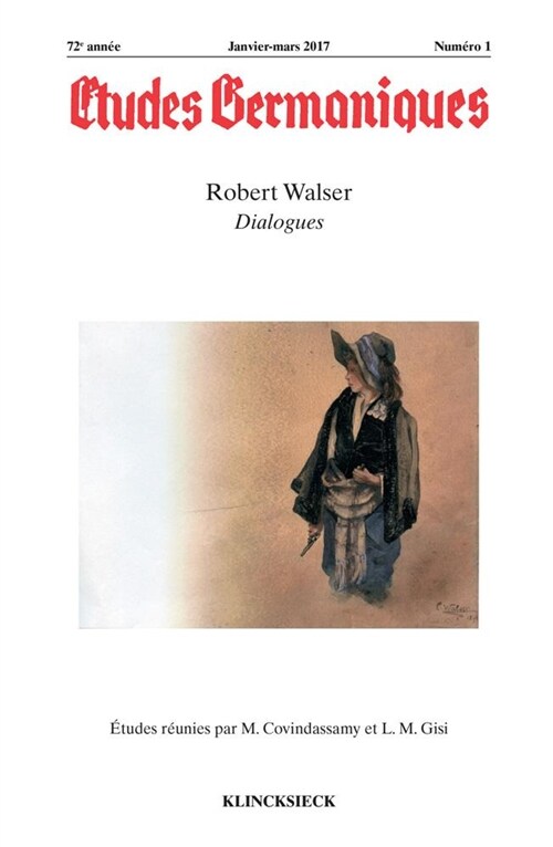 Etudes Germaniques - N1/2017: Robert Walser, Dialogues (Paperback)
