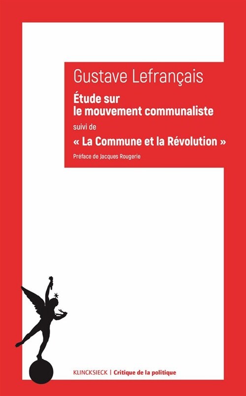 Etude Sur Le Mouvement Communaliste Suivi De La Commune Et La Revolution (Paperback)