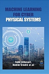 Machine Learning for Cyber Physical Systems (Hardcover)