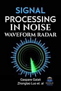 Signal Processing in Noise Waveform Radar (Hardcover)