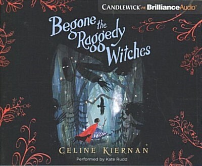 Begone the Raggedy Witches (Audio CD, Unabridged)