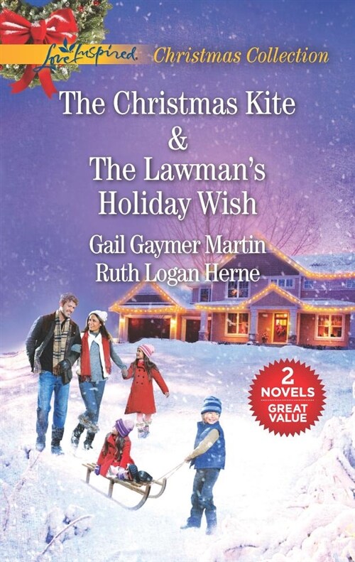 The Christmas Kite And The Lawmans Holiday Wish : The Christmas Kite / the Lawmans Holiday Wish (Paperback)