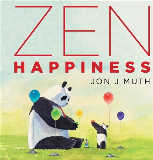 Zen Happiness (a Stillwater and Friends Book) (Hardcover)