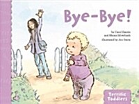 Bye-bye! (Hardcover)