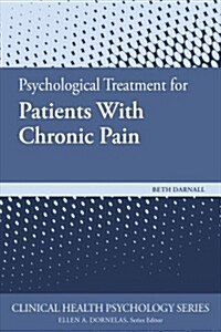 Psychological Treatment for Patients with Chronic Pain (Paperback)