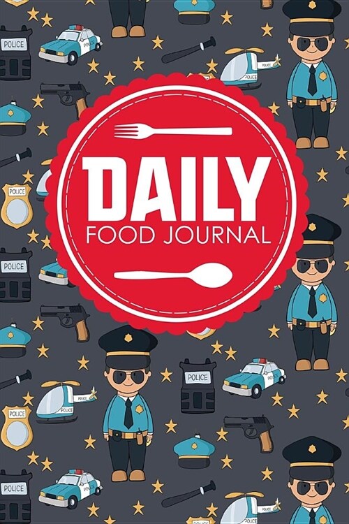 Daily Food Journal: Calorie Journal, Food Journal Daily, Food Log Notebook, Space For Meals, Amounts, Calories, Body Weight, Exercise & Ca (Paperback)