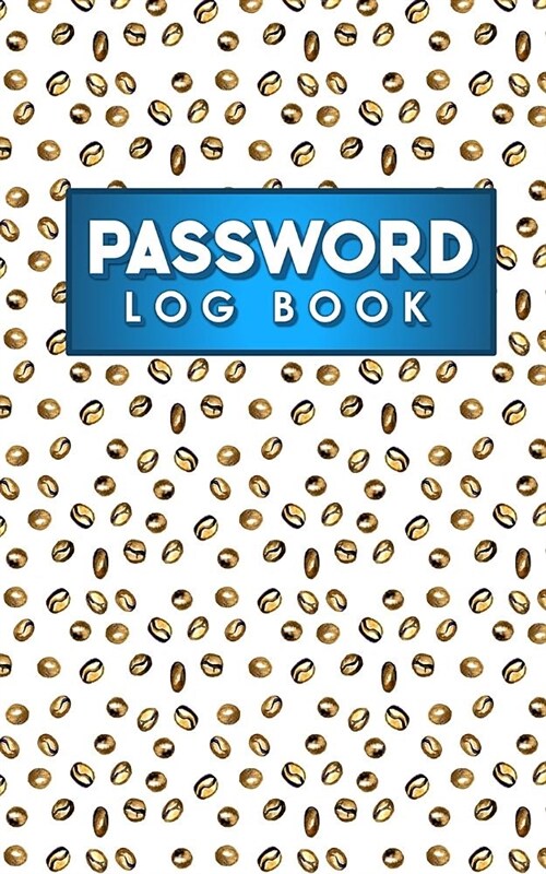 Password Log Book: Address Password Book, Password Journal For Boys, My Password Journal, Password Organizers (Paperback)