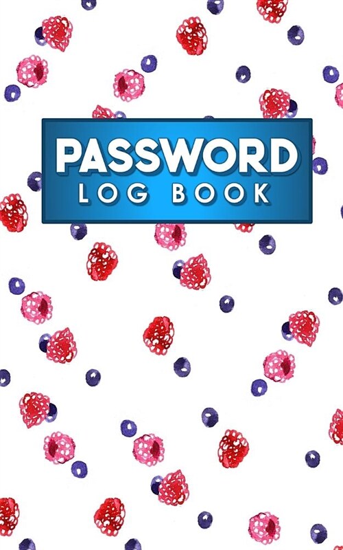 Password Log Book: Best Password Keeper, Password Journal Kids, My Password Journal For Girls, Password Reminder (Paperback)