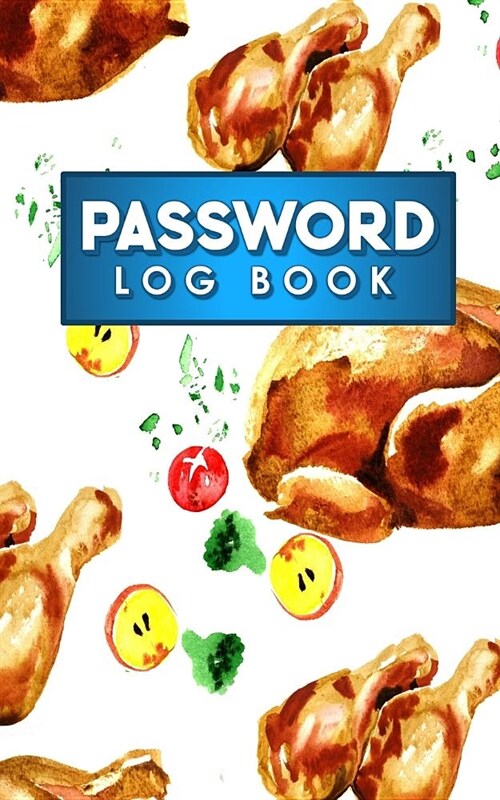 Password Log Book: Book For Computer Passwords, Password Journal Notebook, My Password Journal Notebook, Password Rolodex (Paperback)