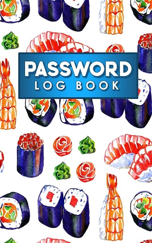 Password Log Book: Email Password Organizer, Password Keeper Book, Passcode Diary, Password Storage Book (Paperback)