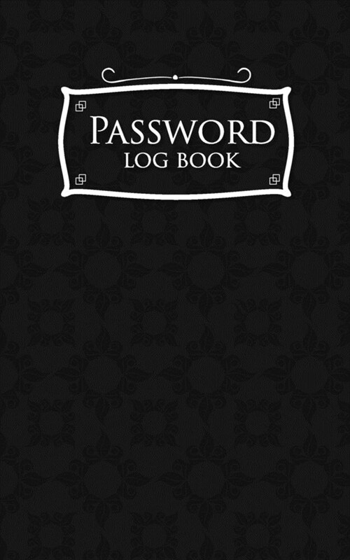Password Log Book: Internet Password Notebook, Password Notebook, Password Directory, Address And Password Book, Black Cover (Paperback)
