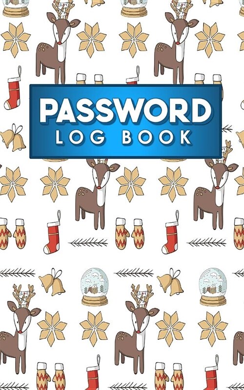 Password Log Book: Address And Password Book, Password File, Internet Passwords Book, Password Notepad, Christmas Cover (Paperback)