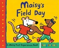 Maisy's Field Day: A Maisy First Experiences Book (Paperback)