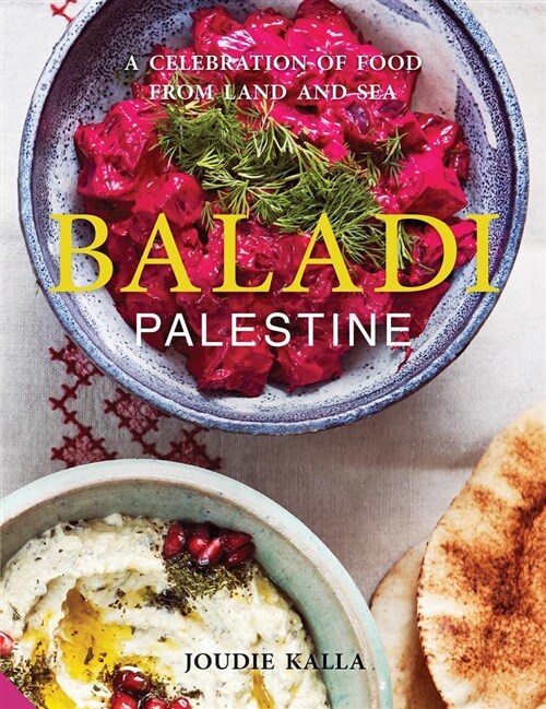 Baladi: A Celebration of Food from Land and Sea (Hardcover)