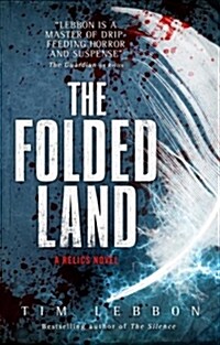 The Folded Land: A Relics Novel (Mass Market Paperback)