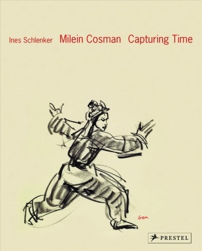 Milein Cosman: Capturing Time (Hardcover)