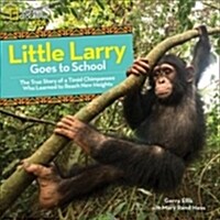 [중고] Little Larry Goes to School (Hardcover)
